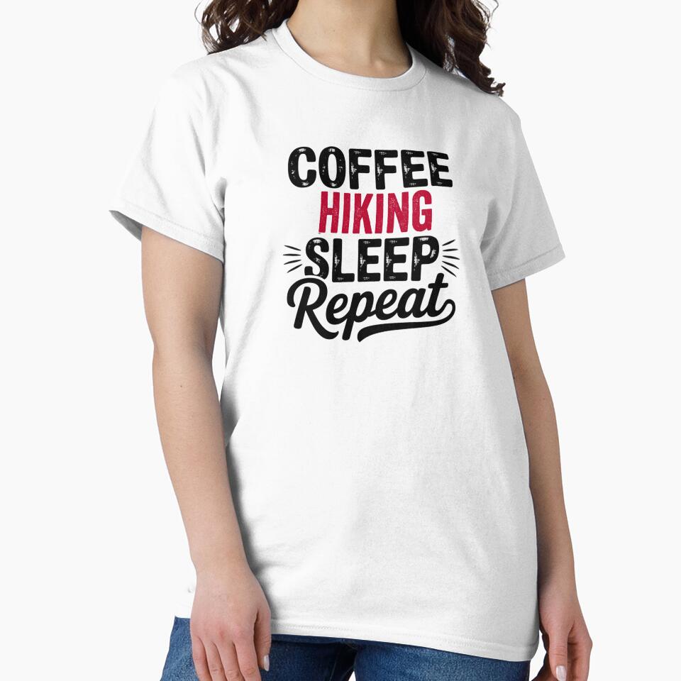 Coffee Hiking Sleep Repeat - Funny Hiking Lover by Watsonarts