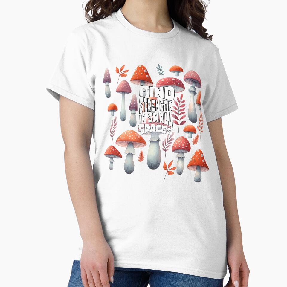 Mushroom Quote - Find Strength in Small Space, Forest and Mushroom Lovers, Whisical by BoastInArt
