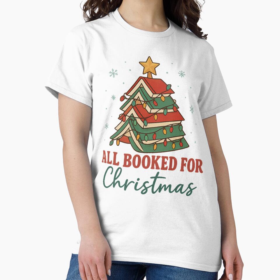 All Booked For Christmas Funny Book Lover by Alex Songs