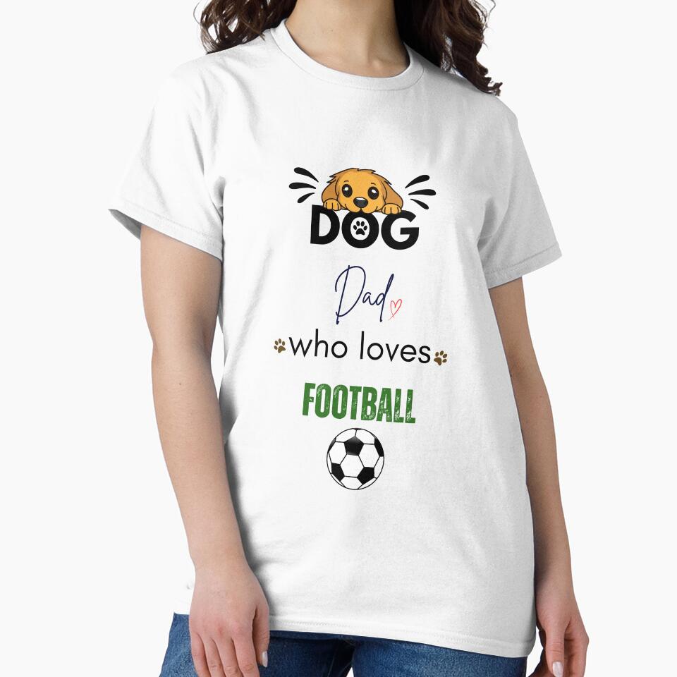 Dog Dad Who Loves Football by PawFitt