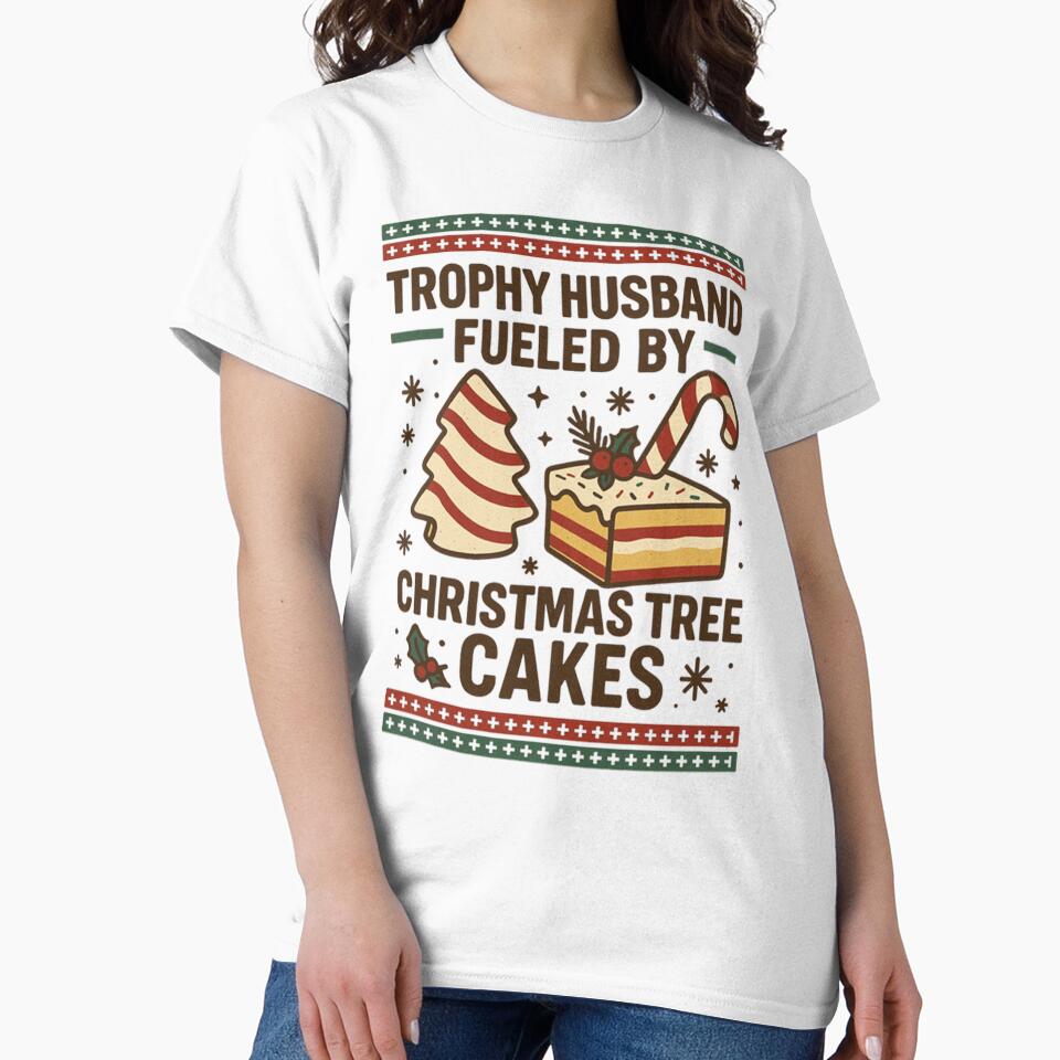 Trophy Husband Fueled by Christmas Tree Cakes Funny Holiday Husband Dad Boyfriend Gift by Masaw