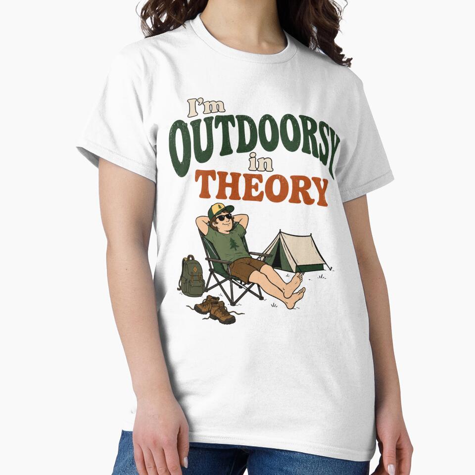 I'm Outdoorsy In Theory Adult Camping t-shirt by TWYtees