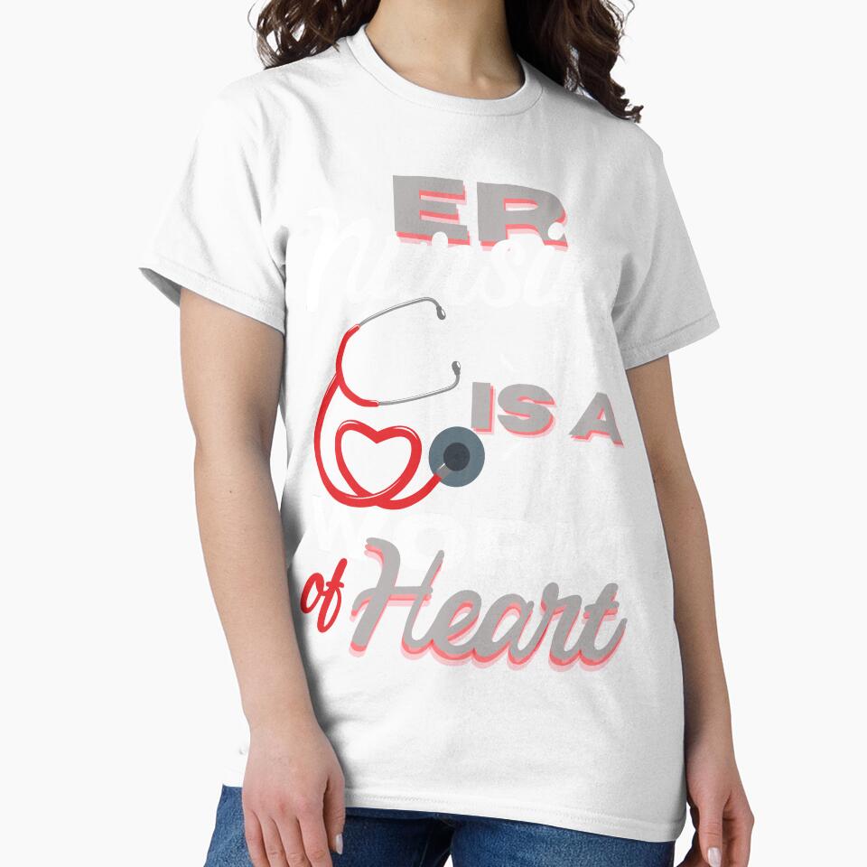 Nursing is a Work of Heart for ER Nurses, Gift for Emergency Room Nurses by WOW TeesAndThings