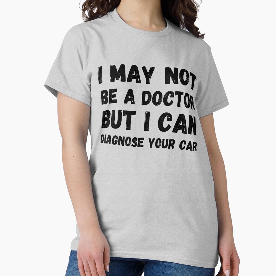I may not be a doctor but I can diagnose your car by koalashopa