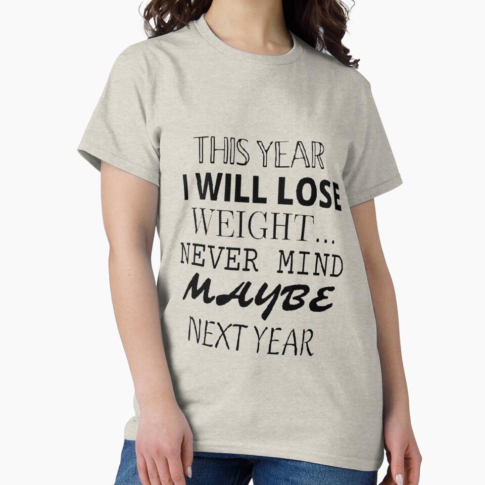 This Year I Will Lose Weight....Never Mind Maybe Next Year by Costasella