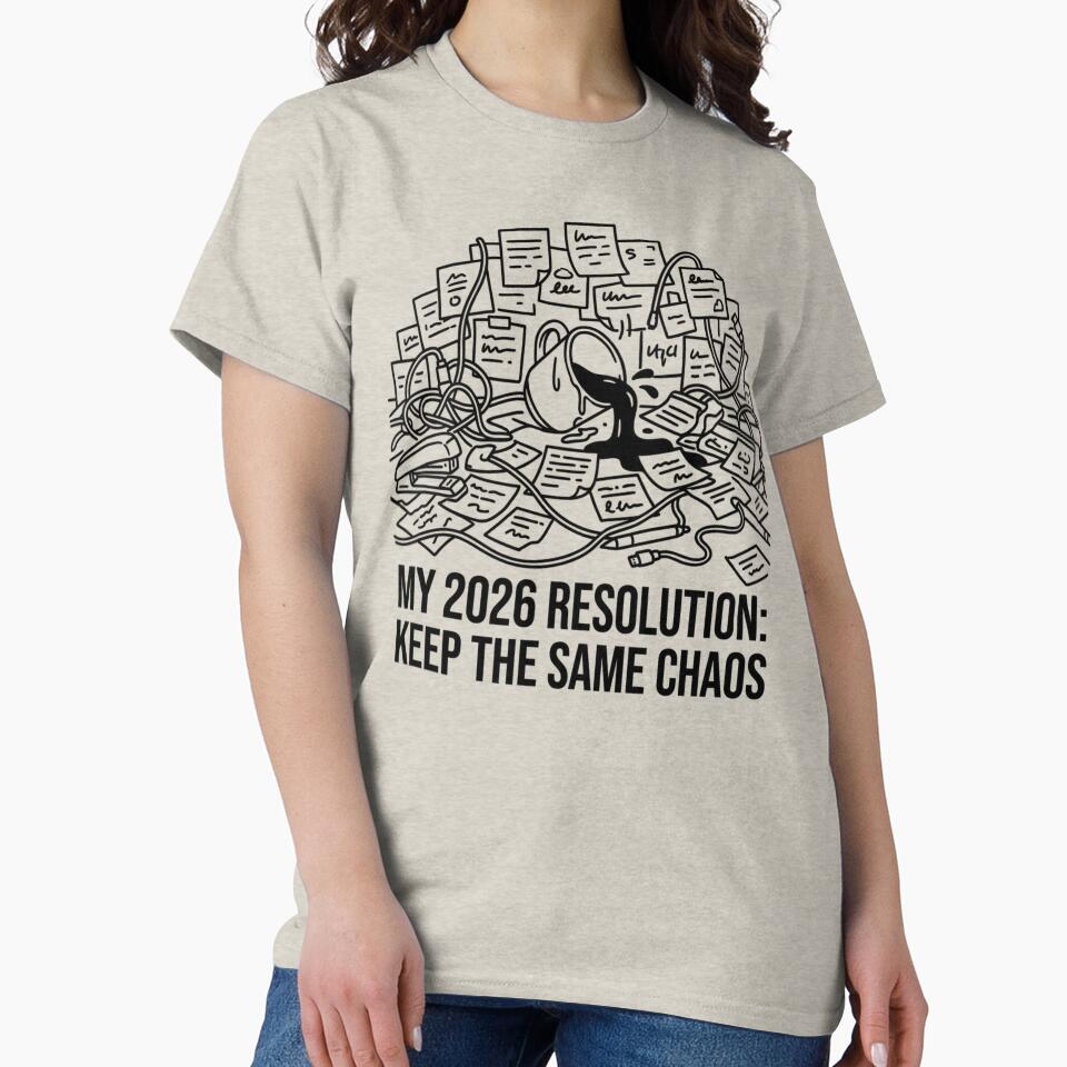 My 2026 Resolution Keep Same Chaos by WearTheVibe Store