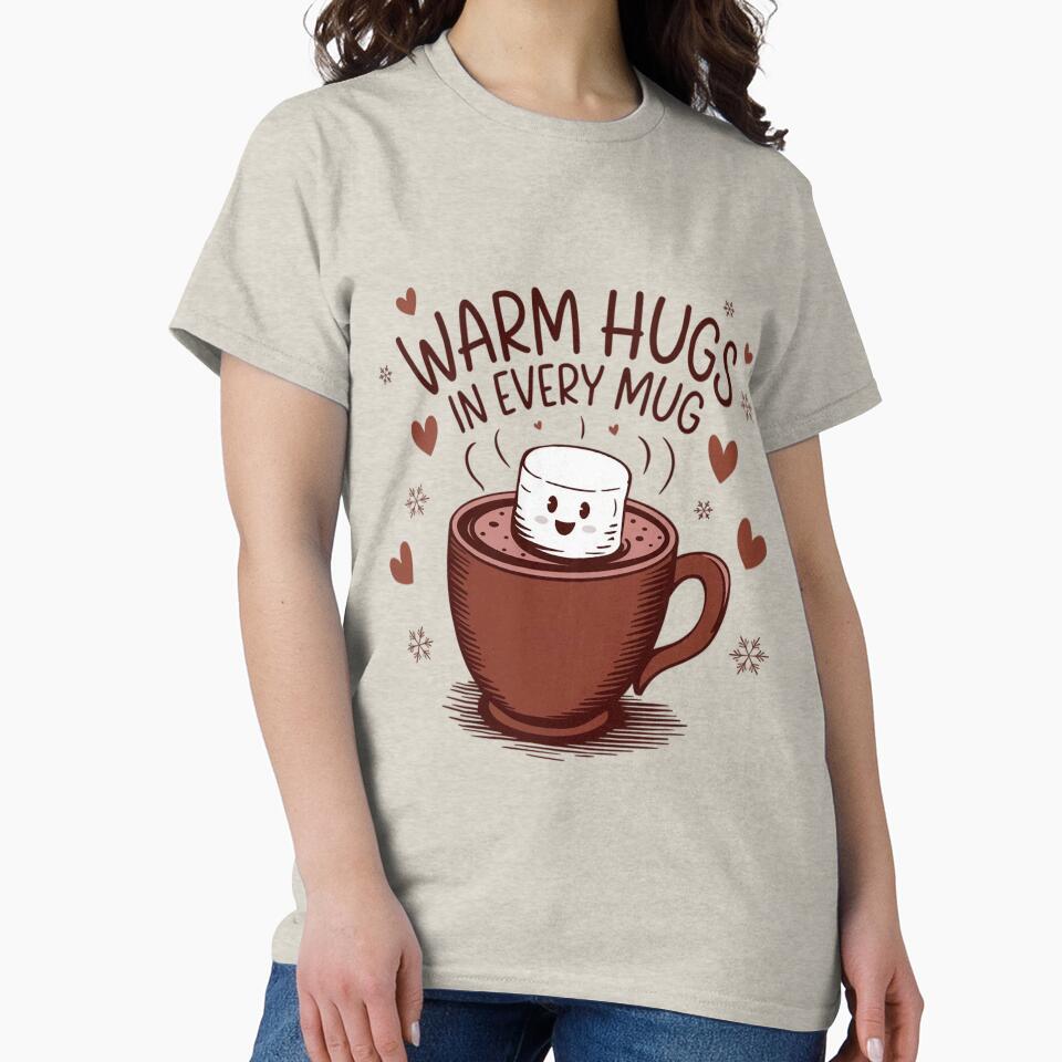 Warm Hugs in Every Mug by Situstshirts