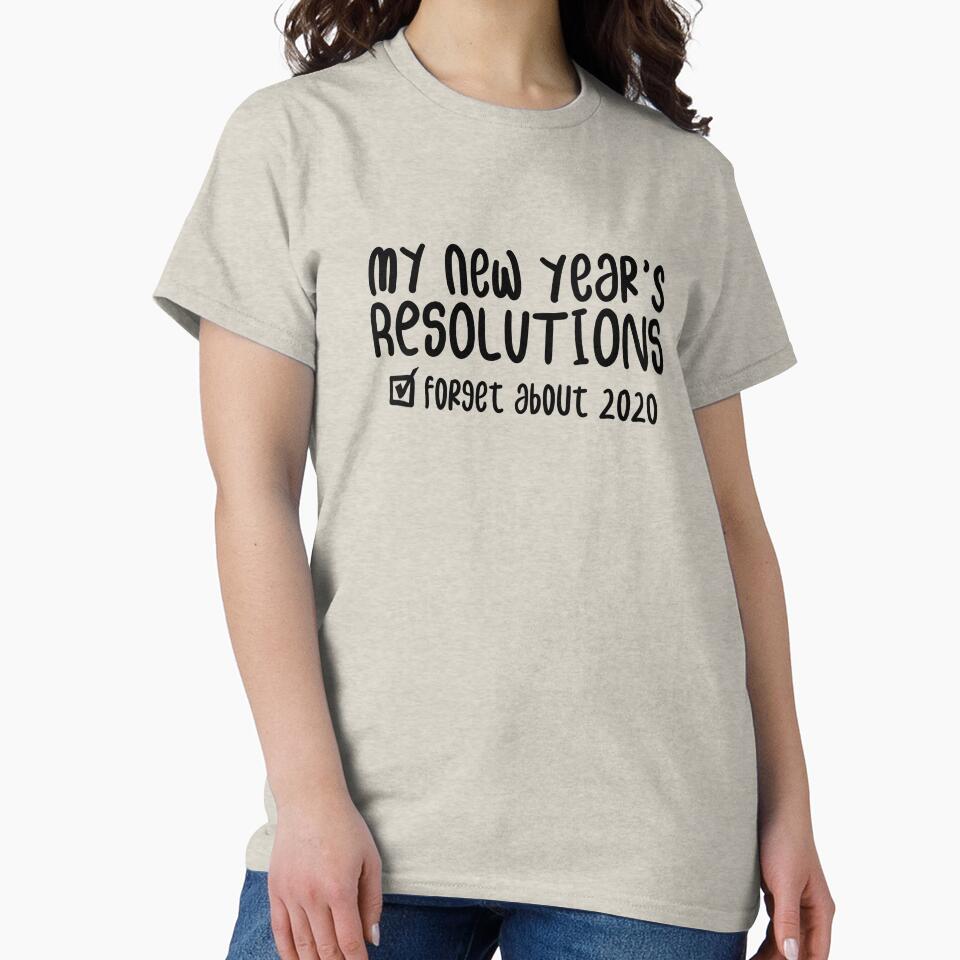 New Year's Resolutions 'Forget About 2020' - Funny New Years T-Shirt/Sticker by Seth's Tees