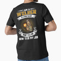 I'm WELDER To Avoid Injury Don't Tell Me How To Do My Job by Tee Hub