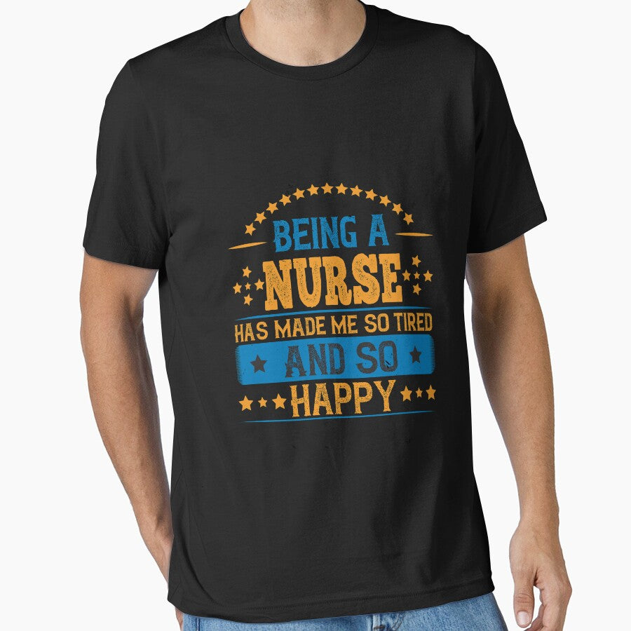 Being a Nurse Has Made Me So Tired. And So Happy by shop4fun