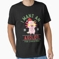 I Want An Axolotl For Christmas by KC Designers