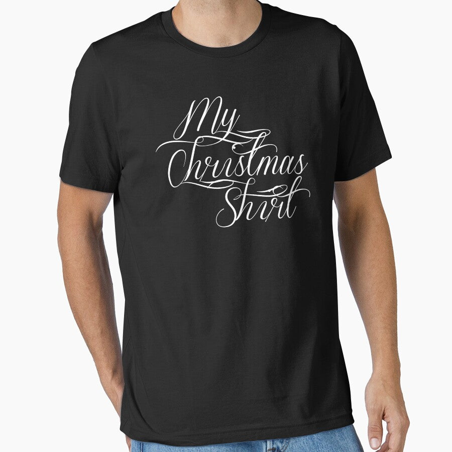 My Christmas Shirt (white text) by Falln