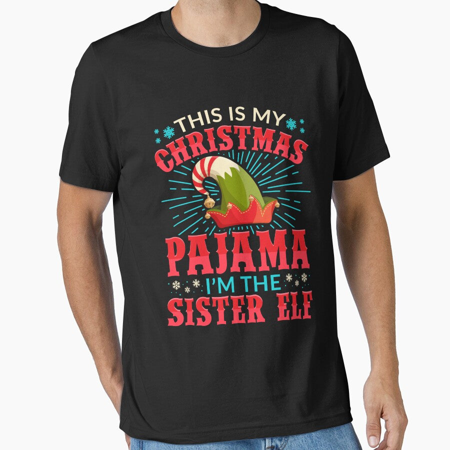 This is my Christmas Pajama Sister Elf by Hananiah Merch