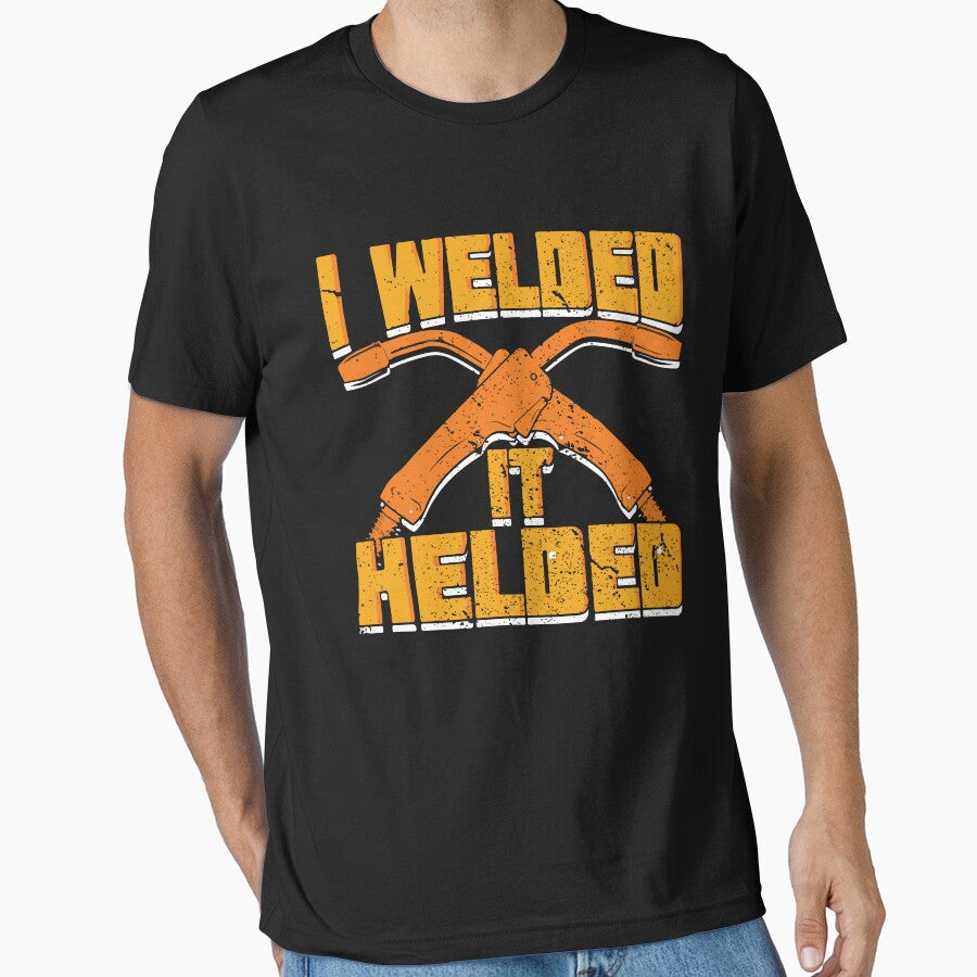 I Welded It Helded, Welders , Welding by Tee Hub