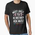 Most Likely to Be Mistaken As an Elf Christmas Matching Xmas by LunaCrazeArt