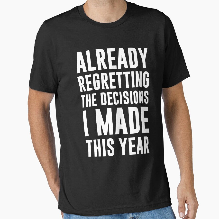Already Regretting The Decisions I Made by kjanedesigns