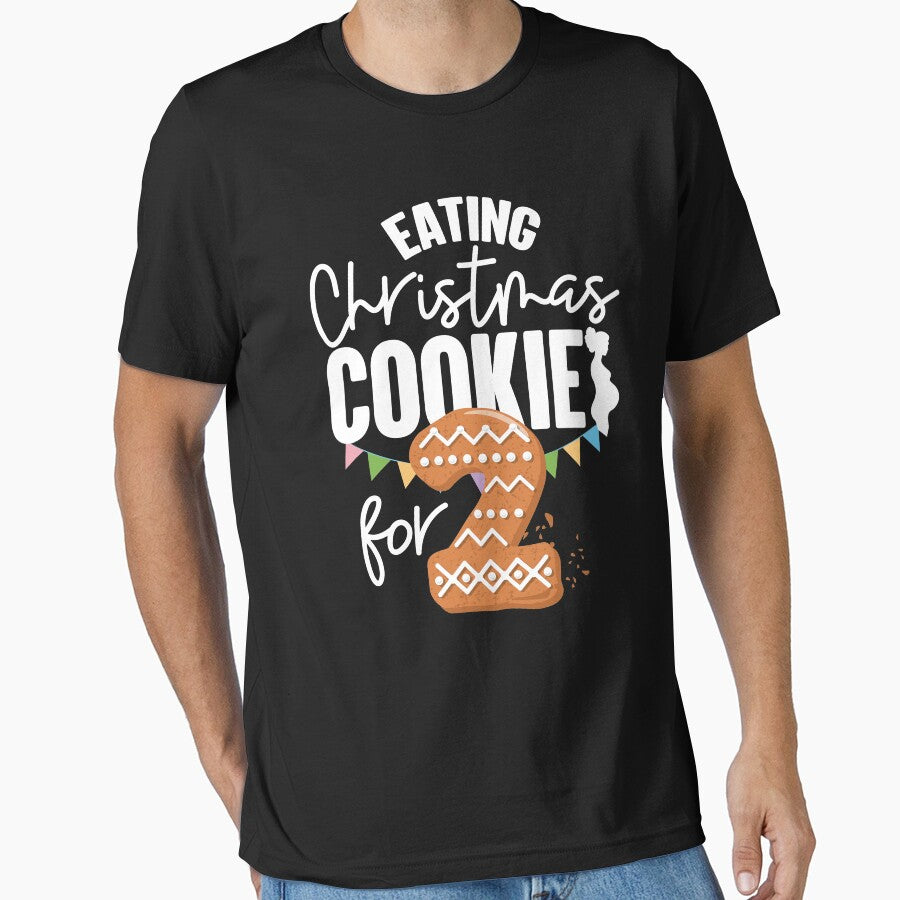 Eating Christmas Cookies For Two Eat Cookie For Baby Pregnant by GravitiTees
