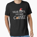 Dear Santa Just Bring Coffee by Benchamart