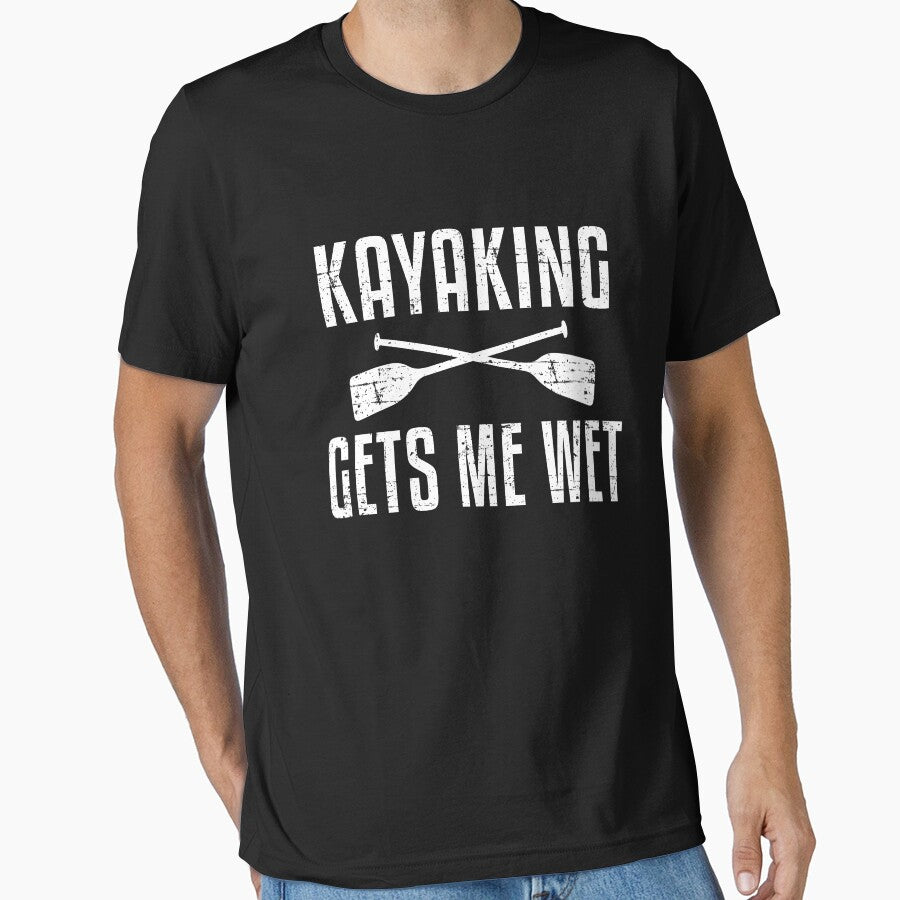 Kayaking Gets Me Wet Sarcastic Pun Funny Kayaking Lover Kayak Gag by WYGSTORE