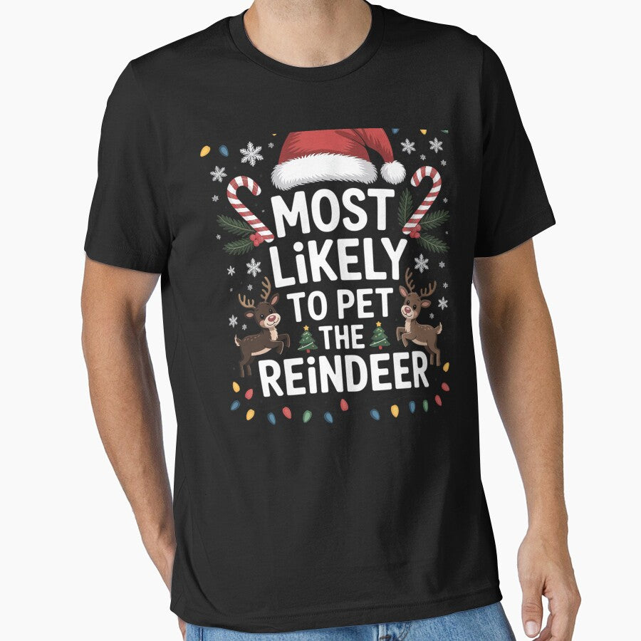 Most Likely To Pet The Reindeer Christmas by portcrysral