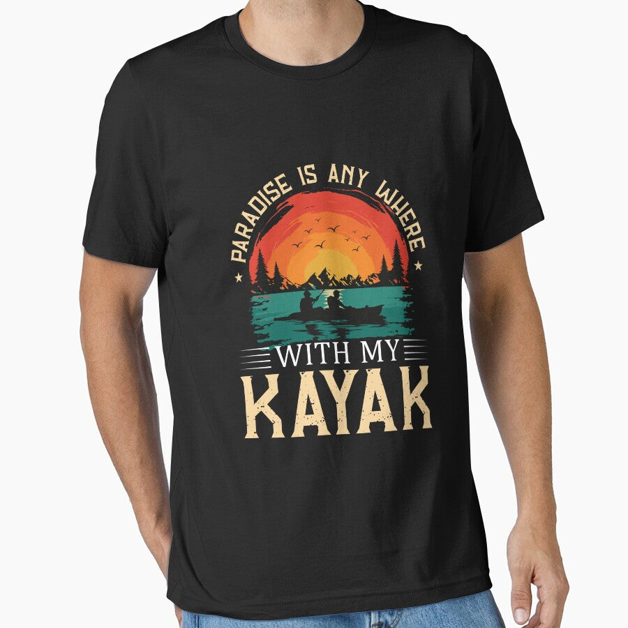 cheap kayak paradise is any where with my kayak cool paddling kayaking for dad by Fashion Flair