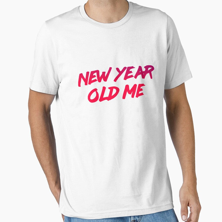 New Year Old Me V2 by Essenti4lgoods