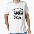 librarian Father Dad T-shirt gift for father's Day librarian Dad Father's Day, librarian Dad Hudband Christmas Gift by xlnv