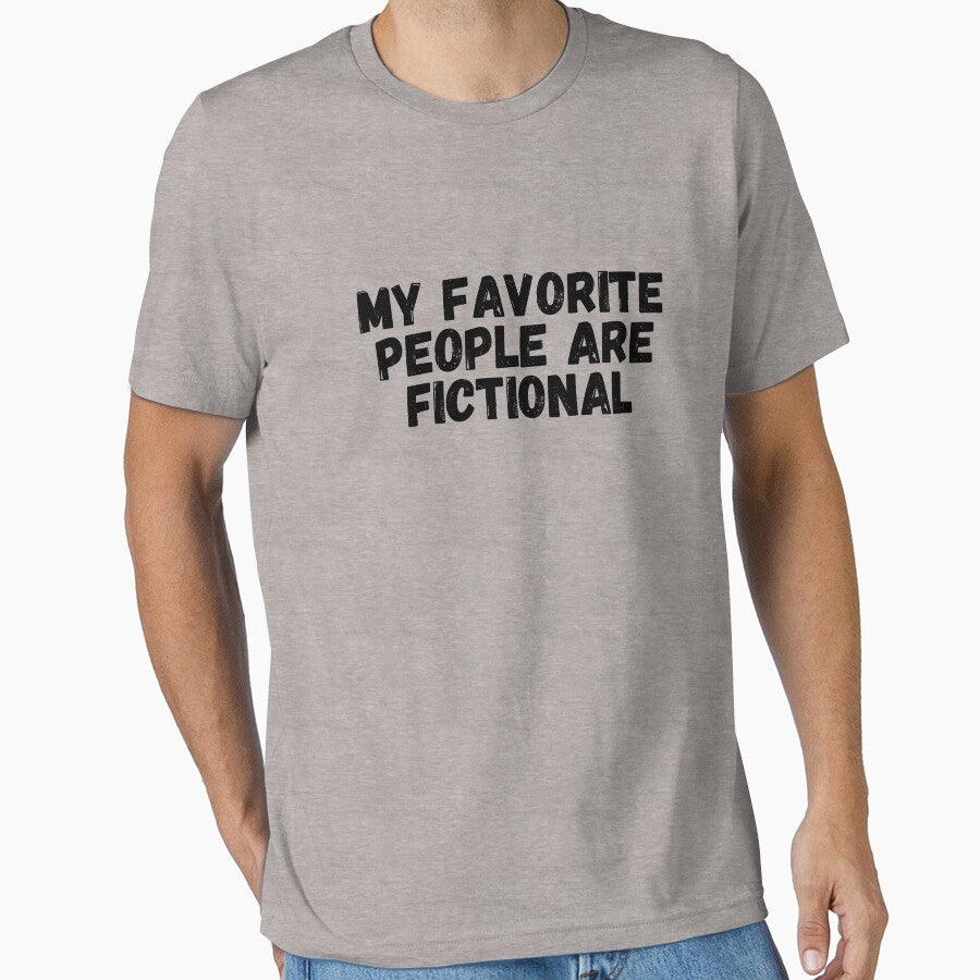 My Favorite People Are Fictional by AngelArtss