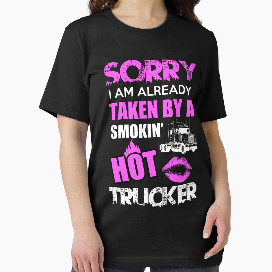 Sorry I Am Already Taken By A Smokin Hot Trucker by ktmaem