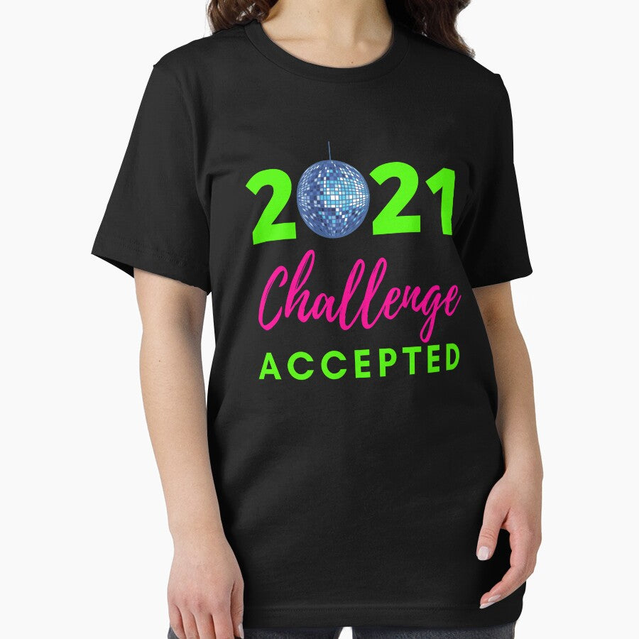 2021 challenge accepted by Hey-Nice-Shirt