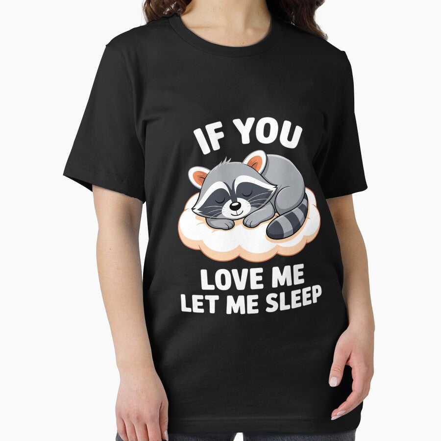 Raccoon If you Love Me Let Me Sleep Sleeping Raccoons by Jadiantukora