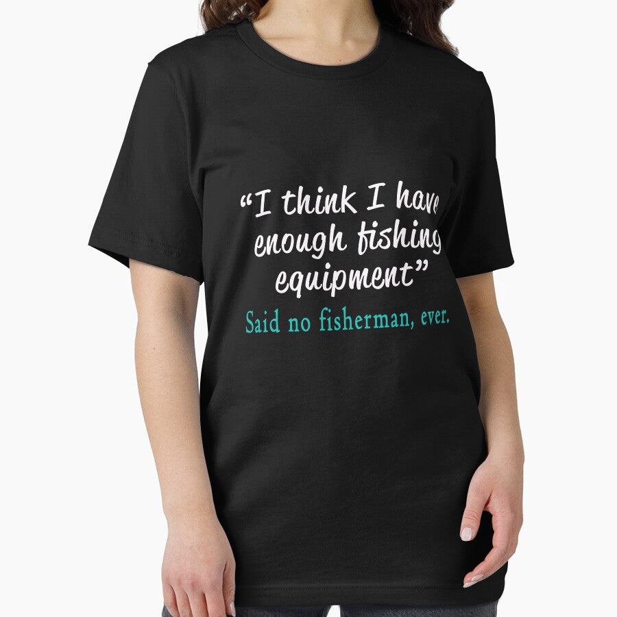 Funny Said no fisherman ever design by LGamble12345