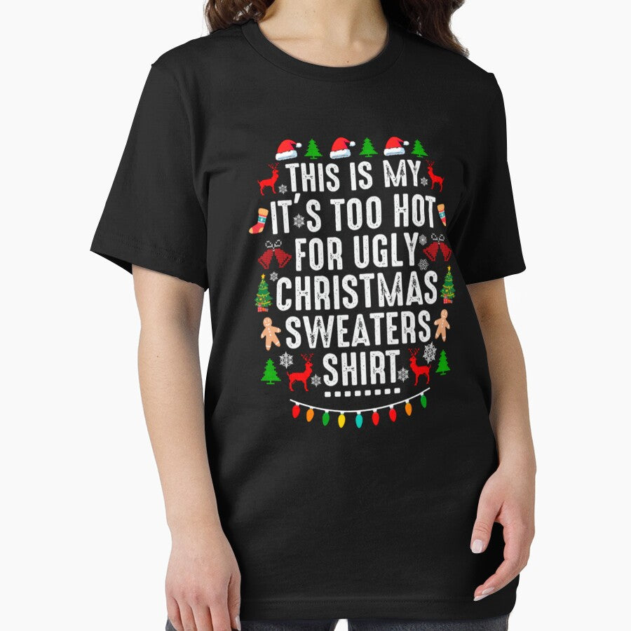 This is My It's Too Hot For Ugly Christmas Sweaters by shopactive