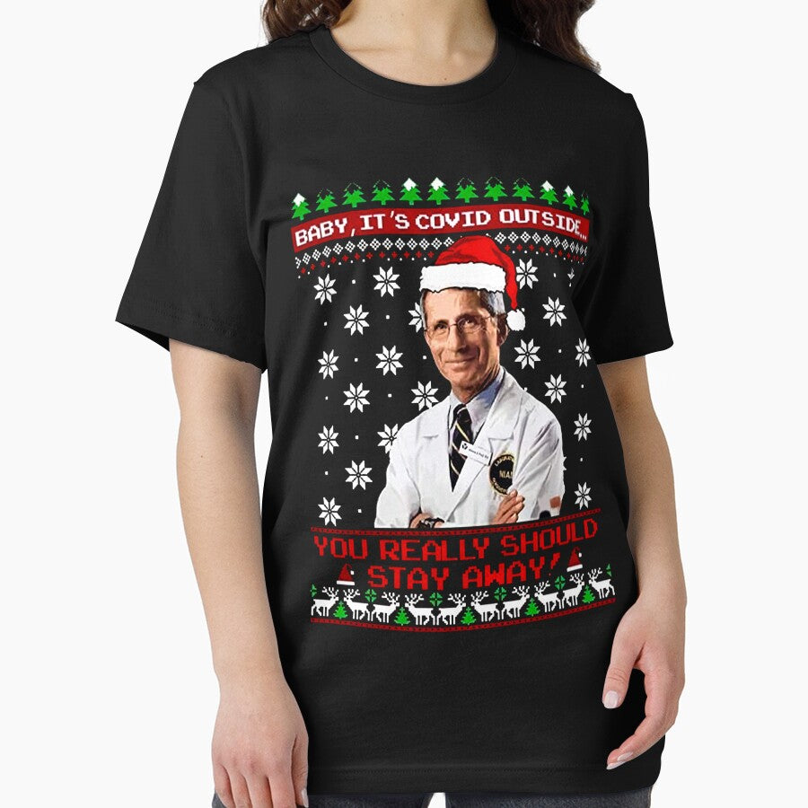 Dr. Fauci Baby it s c-Ovid Outside You Really Should Stay Away Ugly Christmas Sweater DMN0411 t-Shirts, Hoodie Black by Renaudie