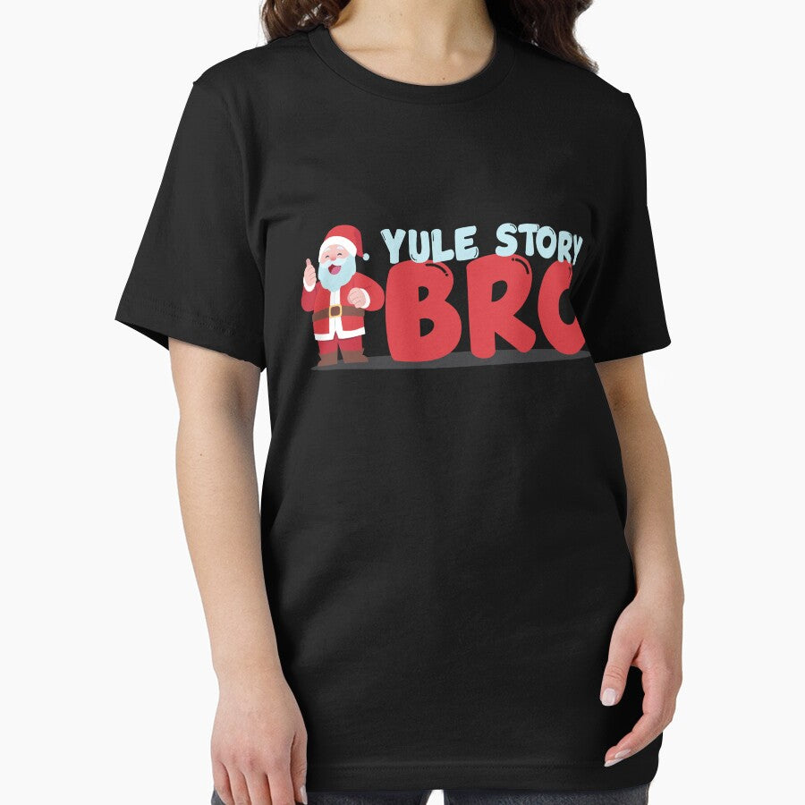 Yule Story Bro Christmas Santa Yule Tide Yuletide Yule Gear by DynamicDesign