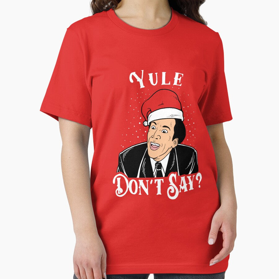 Yule Don't Say by Yipptee Shirts