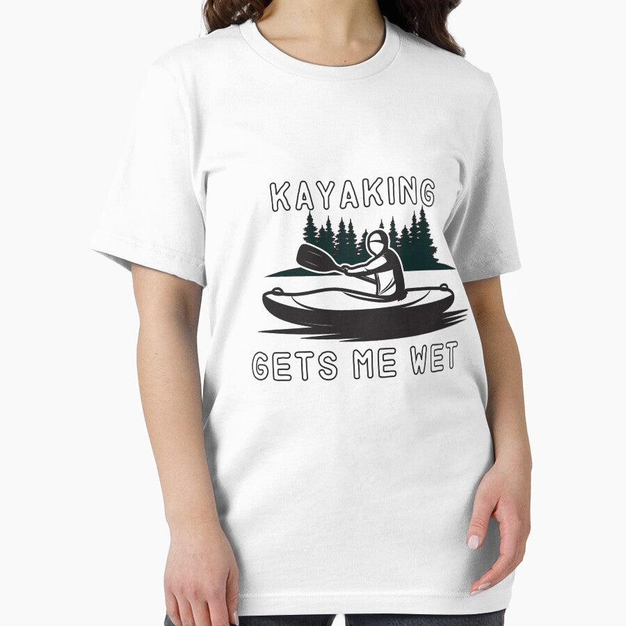 Kayaking gets me wet  - Funny  - I love Kayaking by Hannah  Pillic