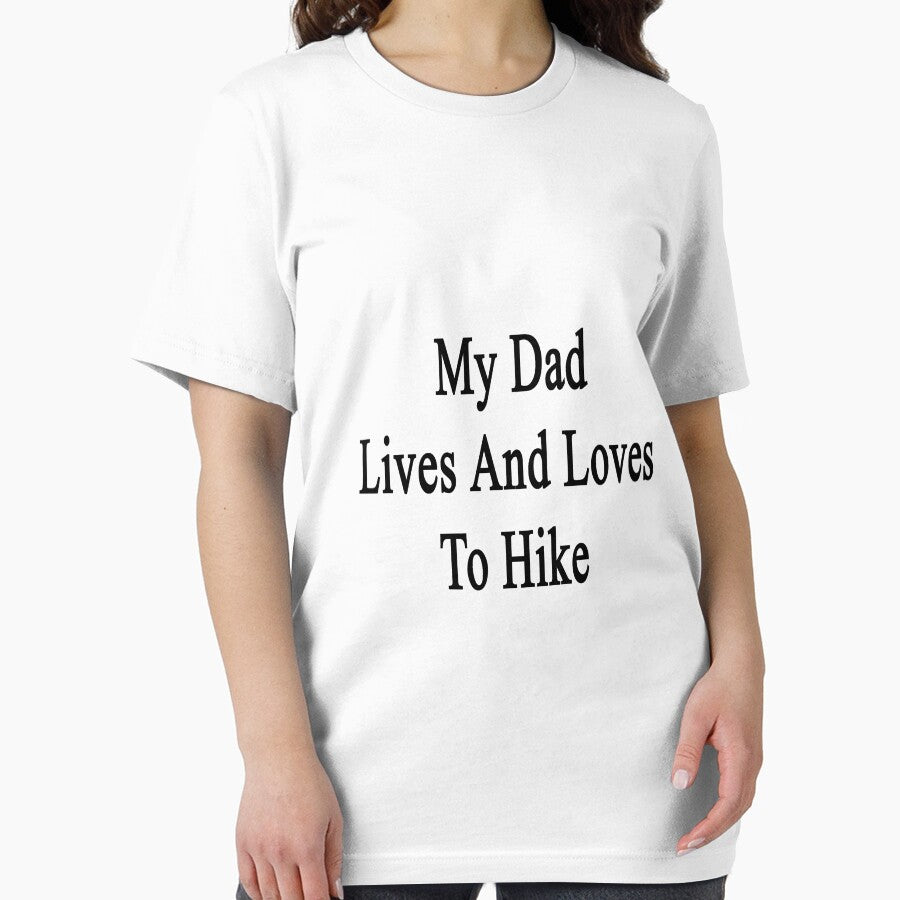 My Dad Lives And Loves To Hike by supernova23