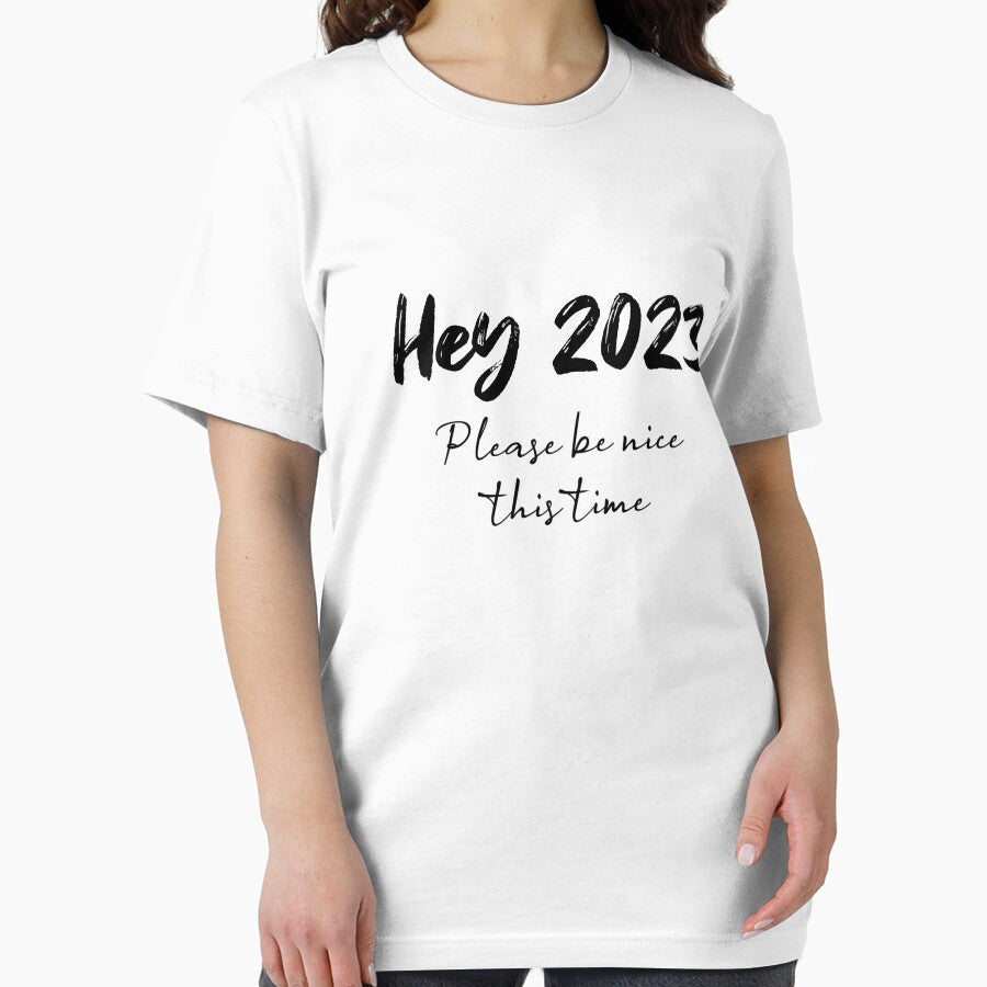 Hey 2023 Please Be Nice This Time by Innercosmic