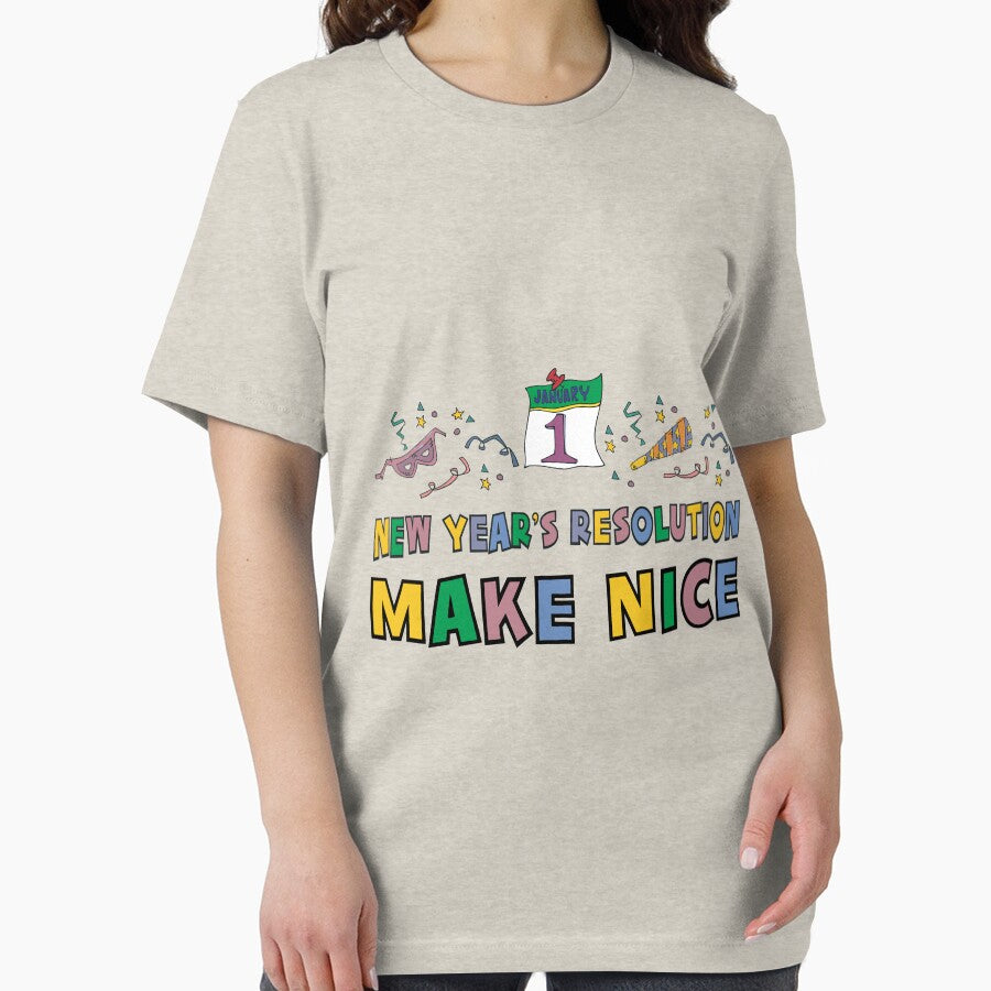 New Year Resolution "Make Nice" T-Shirts by HolidayT-Shirts
