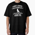I Didn't Choose the Cat Mom Life the Cat Mom Life Chose Me — Funny Cat Mom Shirt by dogthingsclub