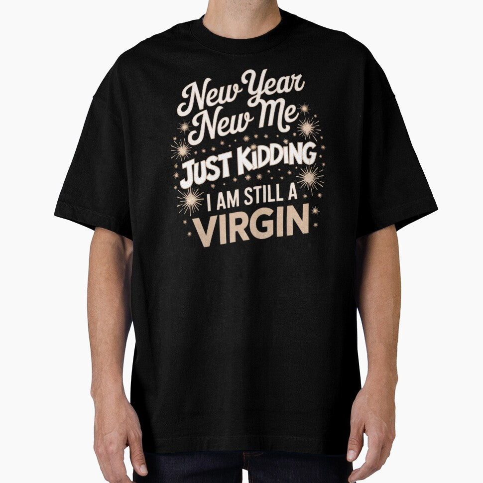 New Year, New Me, just kidding.. I am still a virgin by BugiDesignArt