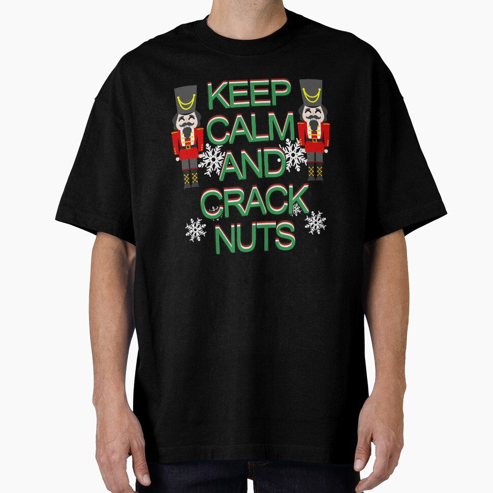 Keep Calm And Crack Nuts Funny Nutcracker Christmas Graphic by GO SHIRT-TEE
