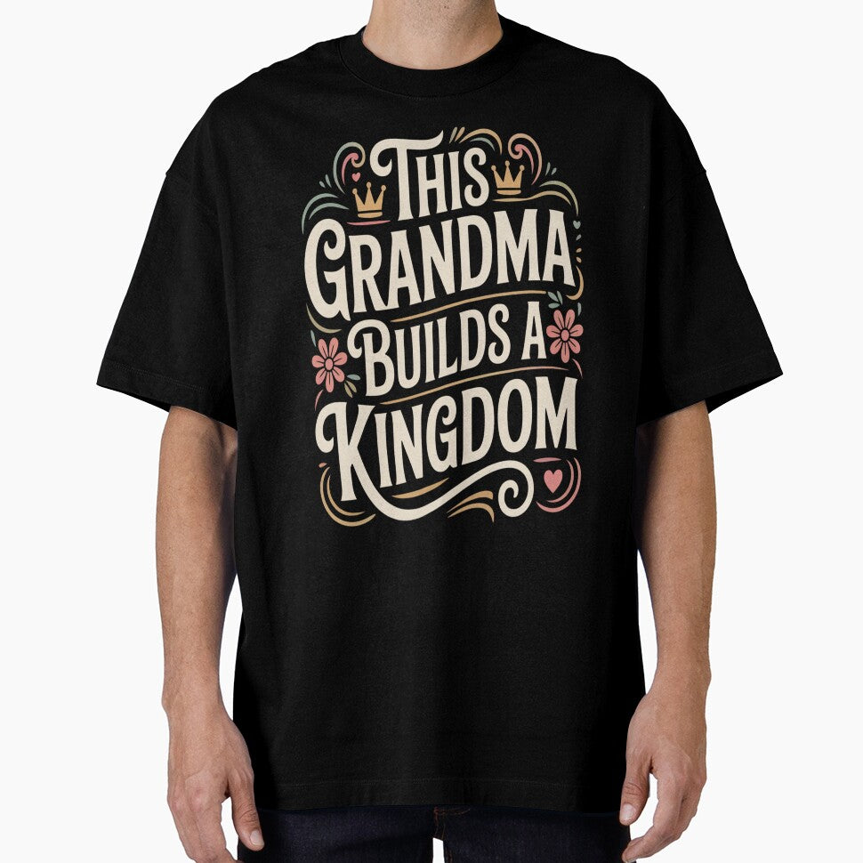 Being A Grandma is Kingdom Work Tshirt by Jacky-Design