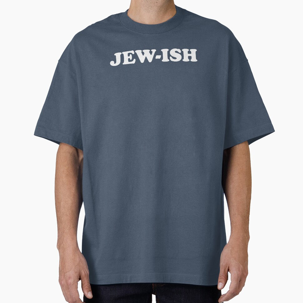 JEW-ISH by MadEDesigns