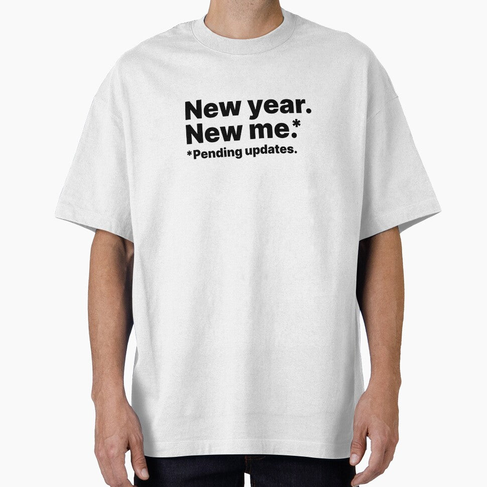 New year, new me. Pending updates | Black text by ThingsOnTees