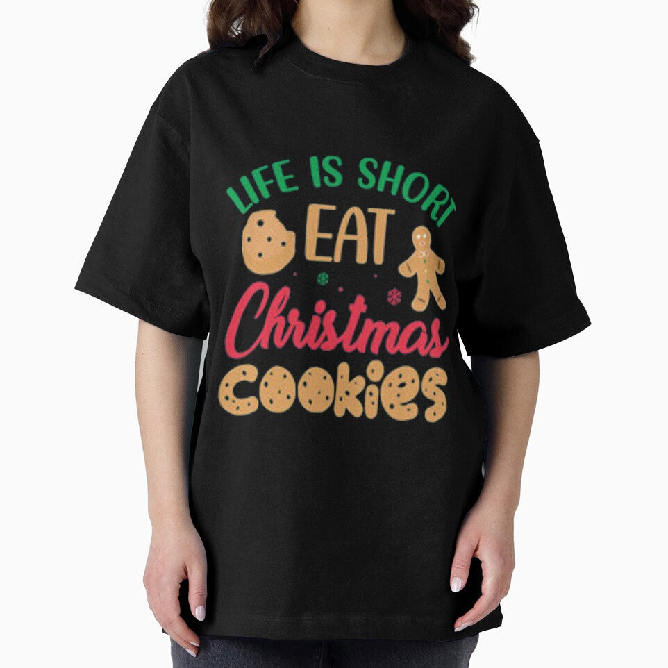 Life is short eat christmas cookies by Dbanksdesign