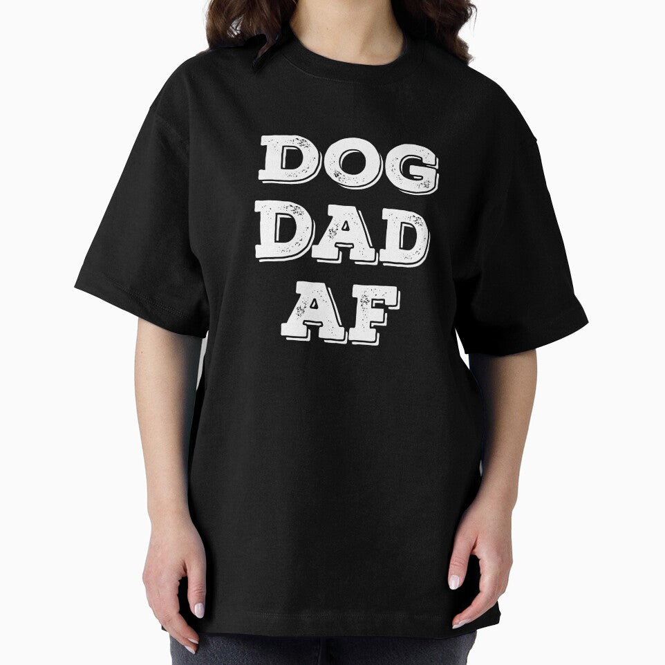 Dog Dad AF by TheArtOfCMYK