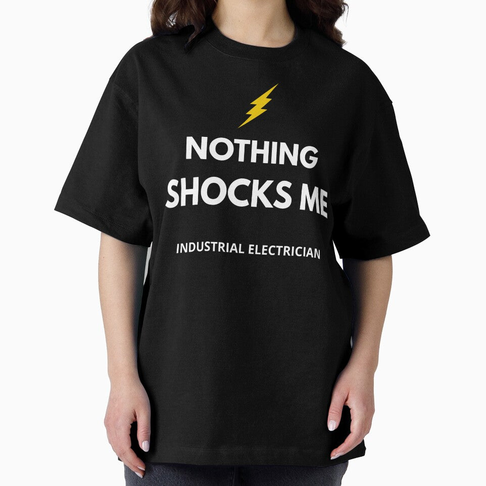 Funny Electrician Shirt – Industrial Electrician Nothing Shocks Me – Electrician Gift by JobLifeTees