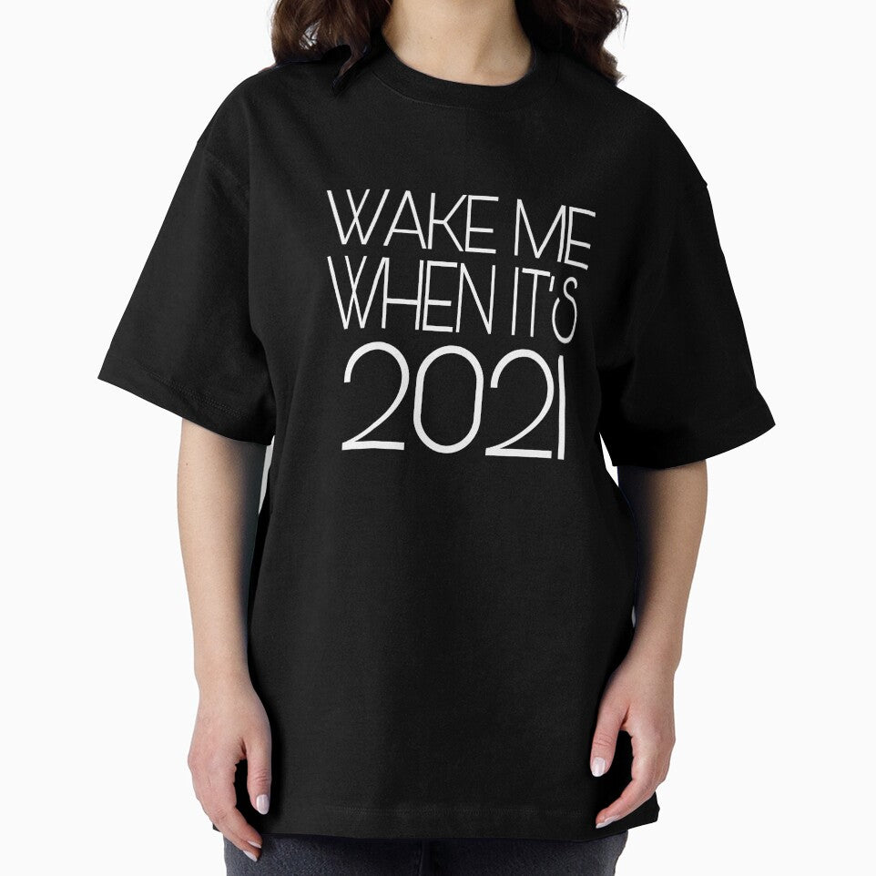 Wake me when it's 2021 by ihebwkqh17